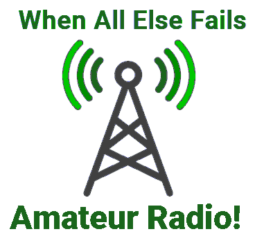 When All Else Fails... Amateur Radio!